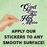 God Bless This Hot Mess Mini Sticker
