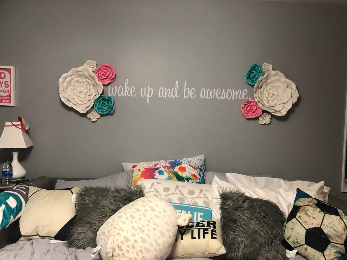 Wake Up And Be Awesome Wall Decal