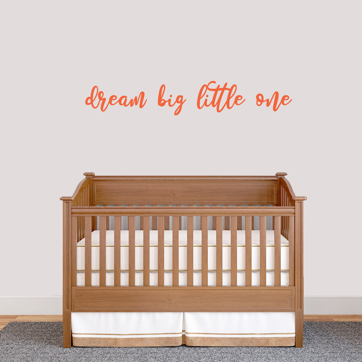 Dream Big Little One Wall Decal 48" wide x 8" tall Sample Image