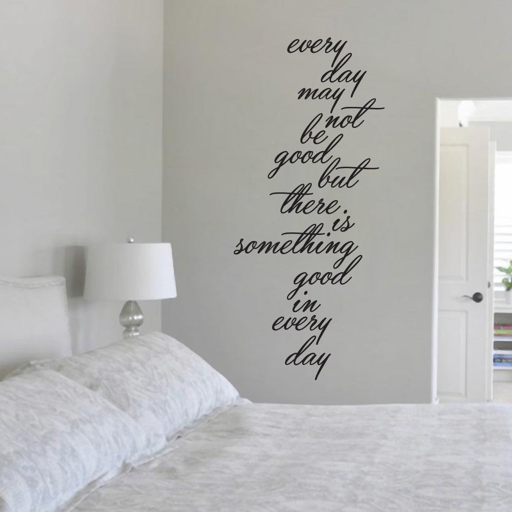 Something Good In Every Day Wall Decals and Wall Stickers