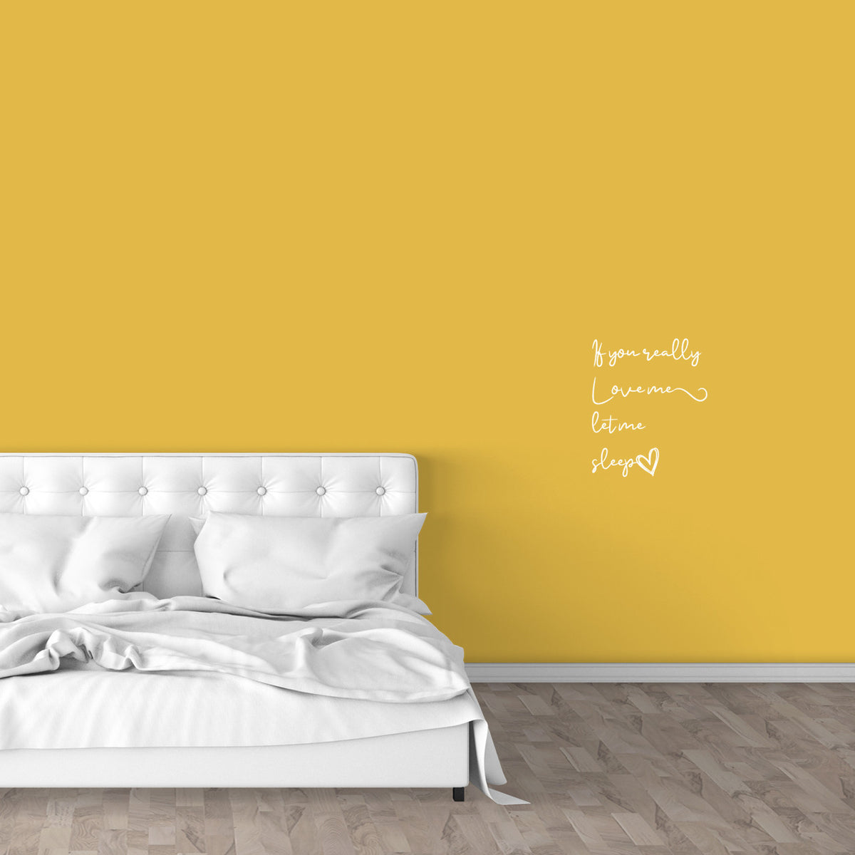 If You Really Love Me Let Me Sleep Wall Decal 15" wide x 18" tall Sample Image