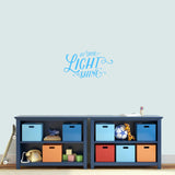 Let Your Light Shine Wall Decal 18" wide x 10" tall Sample Image