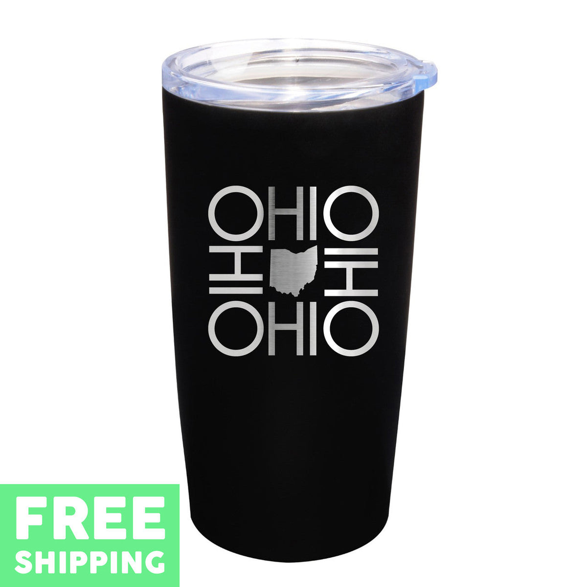 Ohio Ohio Ohio Ohio Engraved 20 oz. Stainless Tumbler
