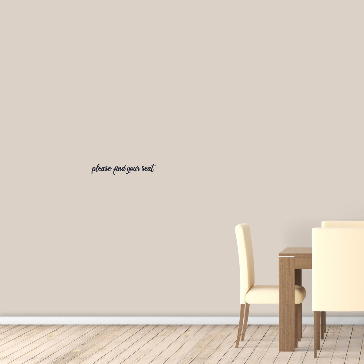 Please Find Your Seat Wall Decal 18" wide x 3" tall Sample Image