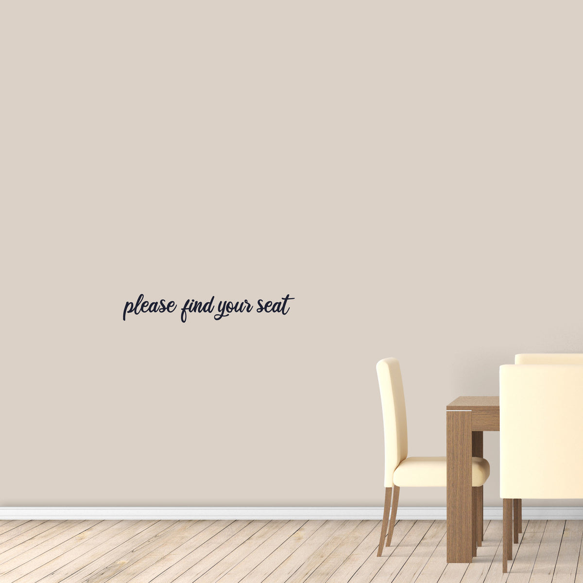 Please Find Your Seat Wall Decal 30" wide x 5" tall Sample Image