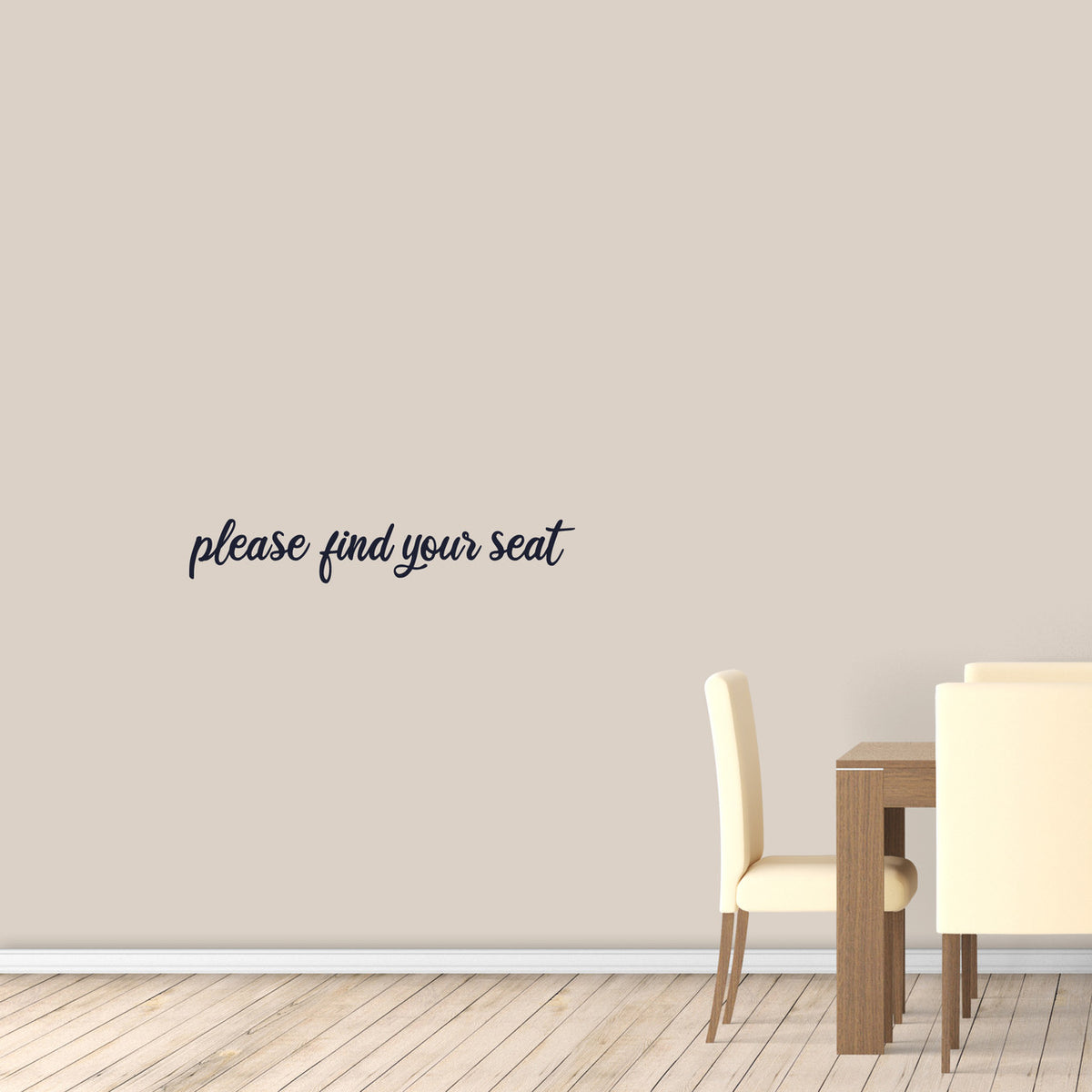 Please Find Your Seat Wall Decal 36" wide x 6" tall Sample Image