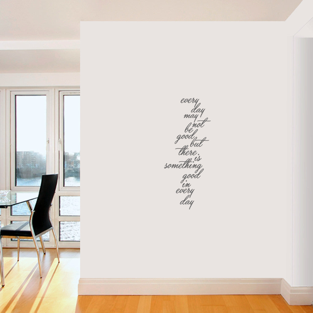 Something Good In Every Day Wall Decals 15" wide x 36" tall  Sample Image