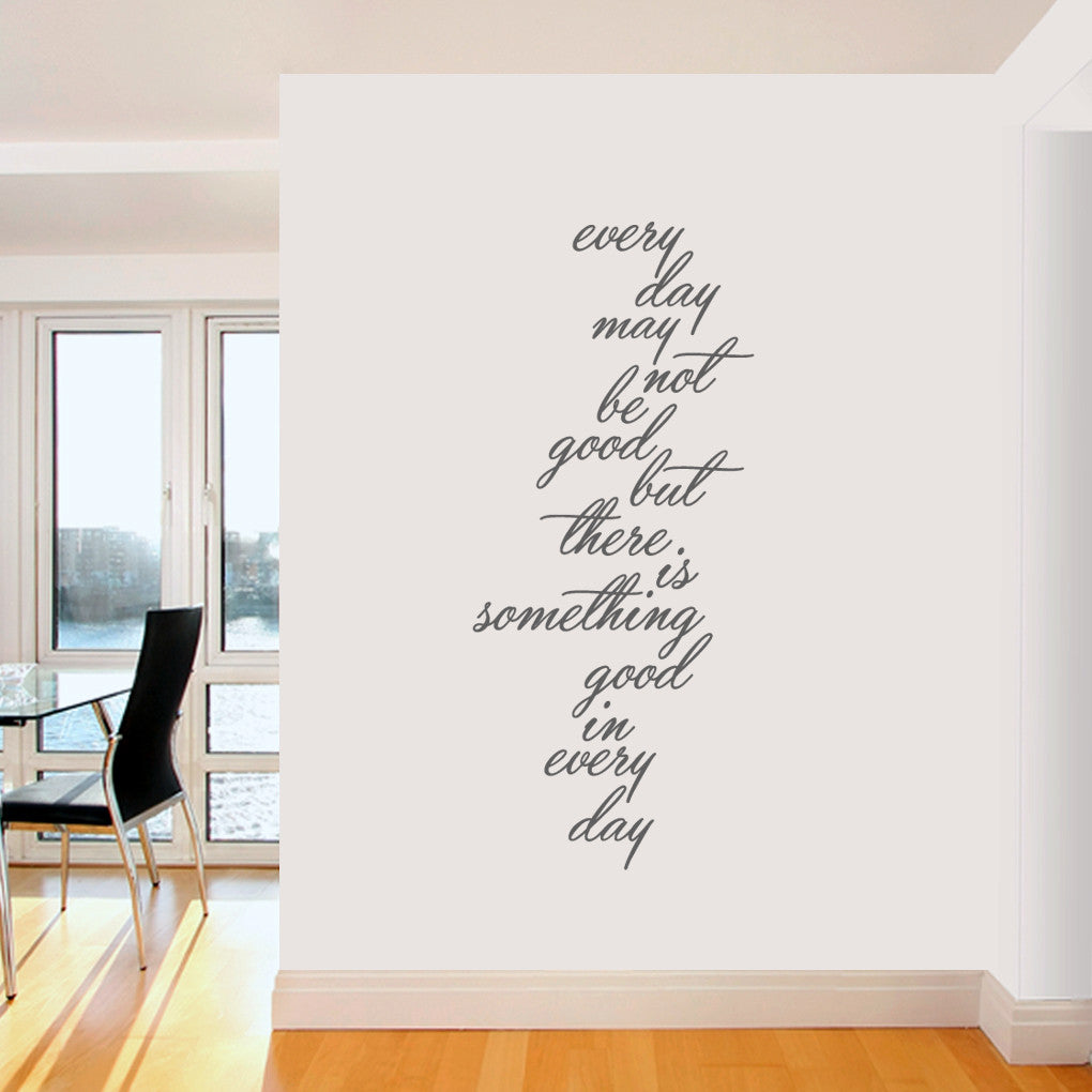 Something Good In Every Day Wall Decals 26" wide x 60" tall  Sample Image